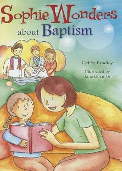 Sophie Wonders about Baptism, Paperback