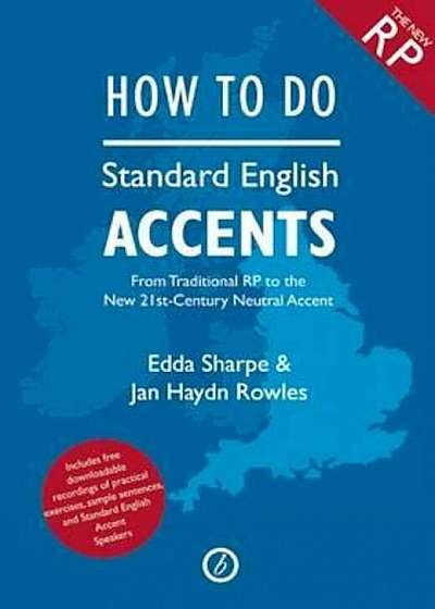 How to Do Standard English Accents, Paperback