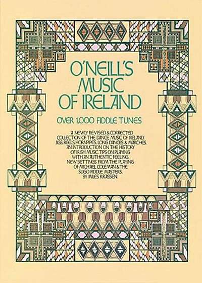 O'Neill's Music of Ireland: Over 1,000 Fiddle Tunes, Paperback