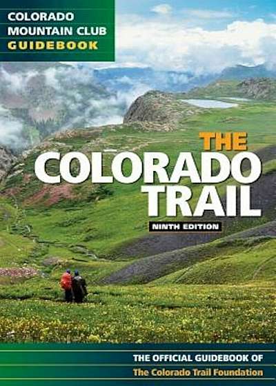 The Colorado Trail, Paperback