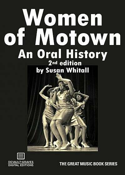 Women of Motown: An Oral History (Second Edition), Paperback