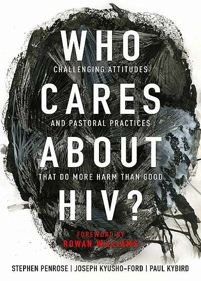 Who Cares About HIV'