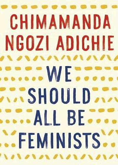 We Should All Be Feminists, Paperback