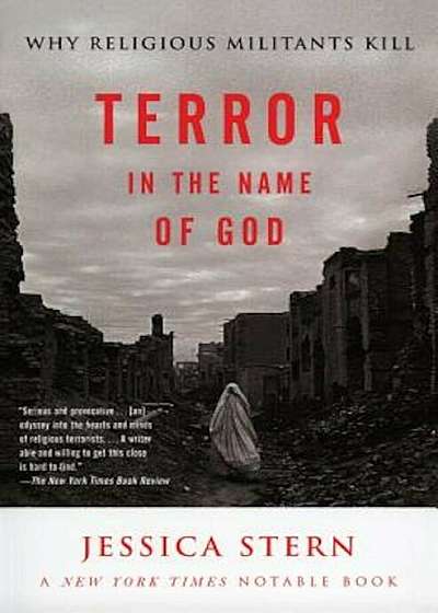 Terror in the Name of God: Why Religious Militants Kill, Paperback