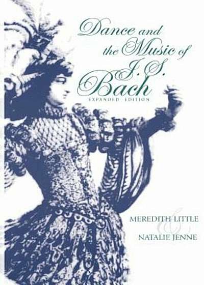 Dance and the Music of J. S. Bach, Paperback