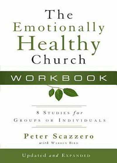 The Emotionally Healthy Church Workbook: 8 Studies for Groups or Individuals, Paperback