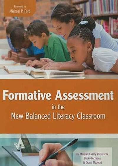 Formative Assessment in the New Balanced Literacy Classroom, Paperback