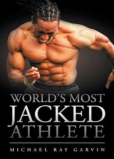 World's Most Jacked Athlete, Paperback