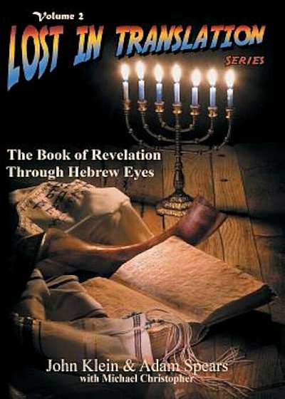 The Book of Revelation Through Hebrew Eyes Vol 2, Paperback