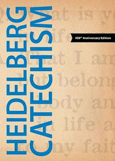 Heidelberg Catechism, Paperback
