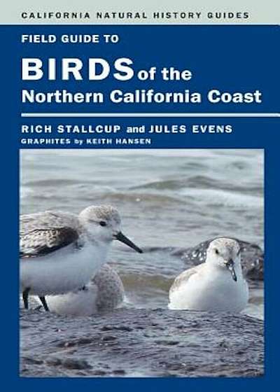 Field Guide to Birds of the Northern California Coast, Paperback