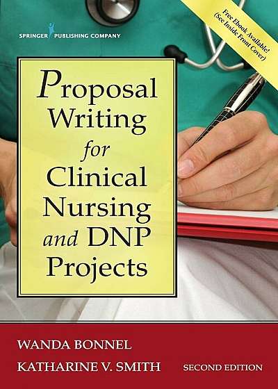 Proposal Writing for Clinical Nursing and DNP Projects, Paperback