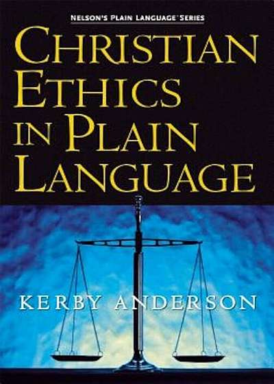 Christian Ethics in Plain Language, Paperback