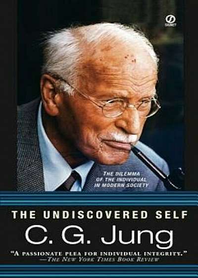 The Undiscovered Self, Paperback