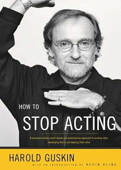 How to Stop Acting, Paperback