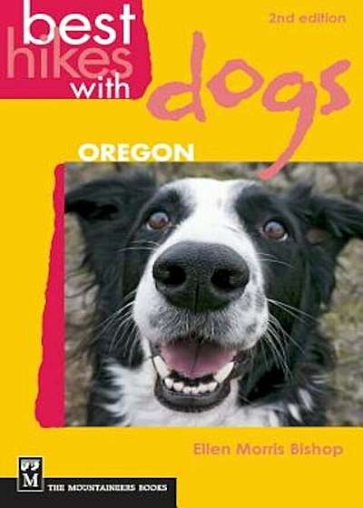 Best Hikes with Dogs Oregon, Paperback