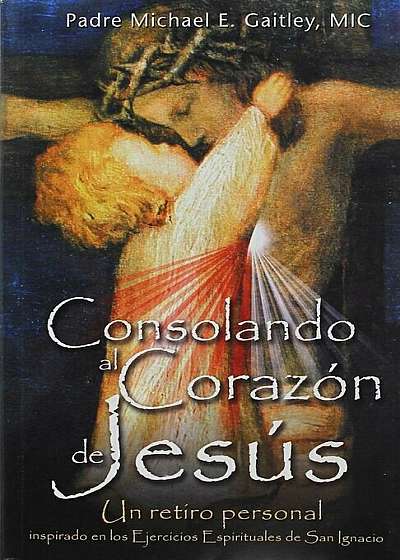 Consolando Al Corazon de Jesus, Paperback