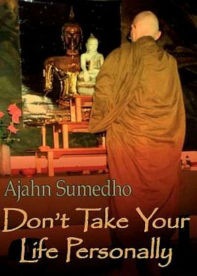Don't Take Your Life Personally, Paperback