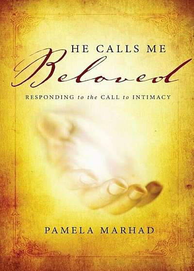 He Calls Me Beloved, Paperback