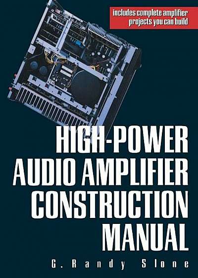 High-Power Audio Amplifier Construction Manual, Paperback