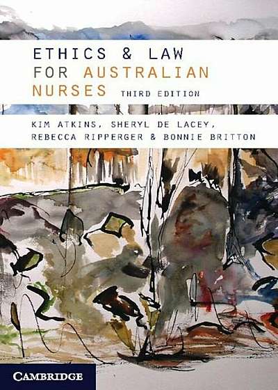 Ethics and Law for Australian Nurses, Paperback