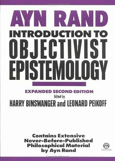 Introduction to Objectivist Epistemology: Expanded Second Edition, Paperback