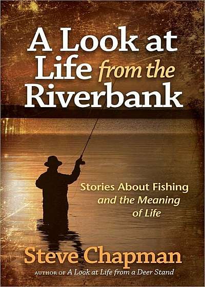 A Look at Life from the Riverbank, Paperback