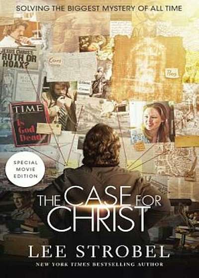The Case for Christ: Solving the Biggest Mystery of All Time, Paperback