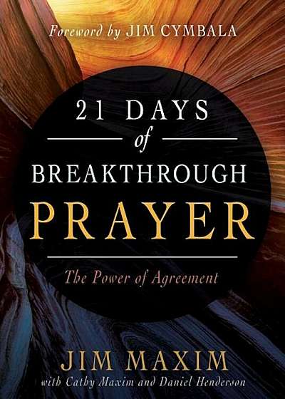 21 Days of Breakthrough Prayer: The Power of Agreement, Paperback