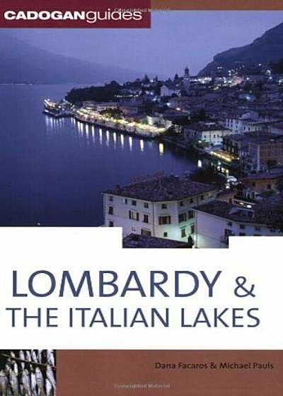 Cadogan Guide Lombardy & the Italian Lakes, Paperback
