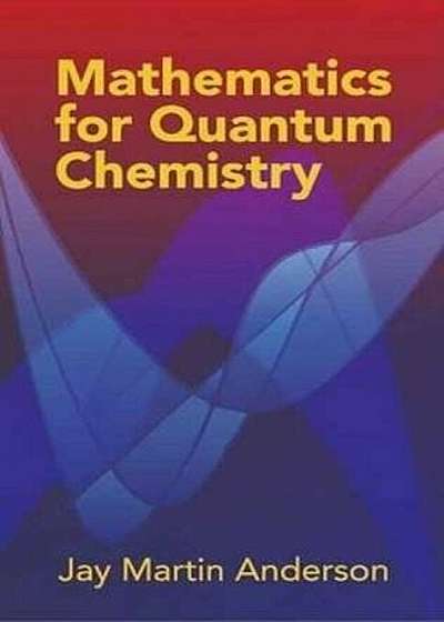 Mathematics for Quantum Chemistry, Paperback