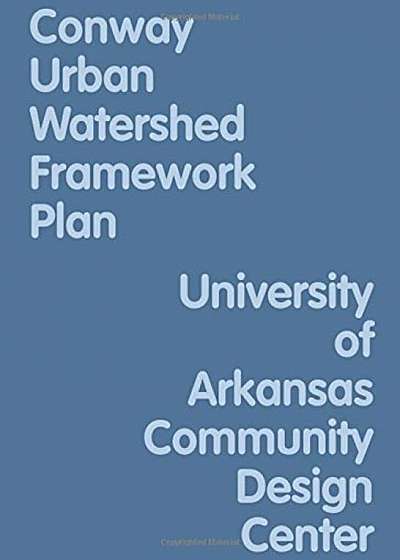 Conway Urban Watershed Framework Plan, Paperback