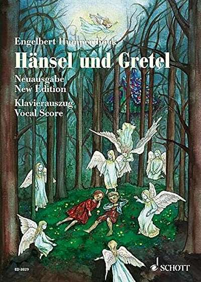 Hansel Und Gretel: Fairy-Tale Opera in Three Acts, Paperback