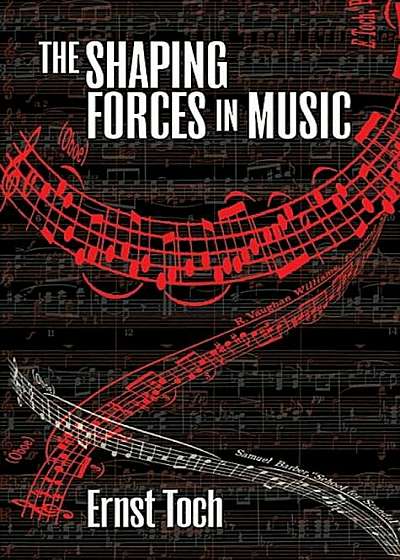 The Shaping Forces in Music, Paperback