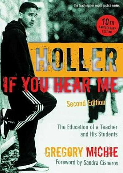 Holler If You Hear Me: The Education of a Teacher and His Students, Paperback