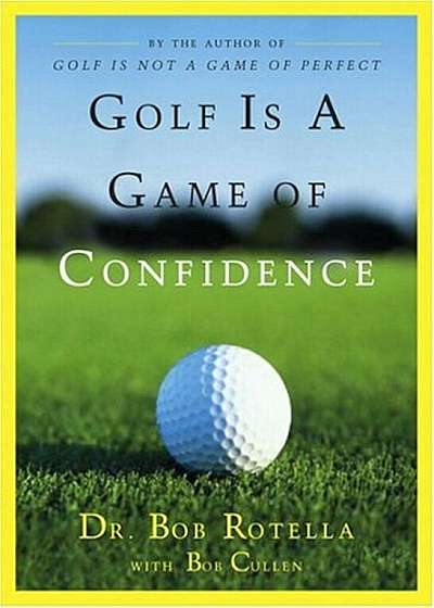 Golf Is a Game of Confidence, Hardcover