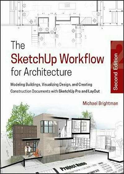 SketchUp Workflow for Architecture, Paperback