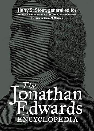 The Jonathan Edwards Encyclopedia, Hardcover