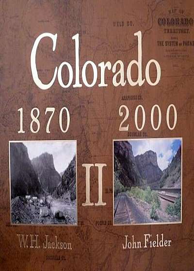 Colorado 1870-2000 II, Hardcover