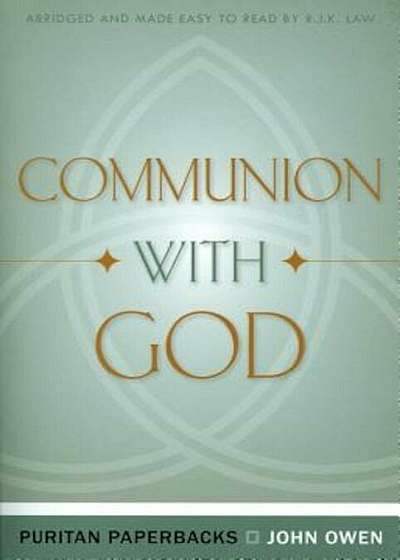 Communion with God (Puritan Paperbacks), Paperback