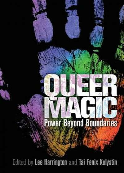 Queer Magic: Power Beyond Boundaries, Paperback