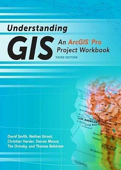 Understanding GIS: An Arcgis(r) Pro Project Workbook, Paperback