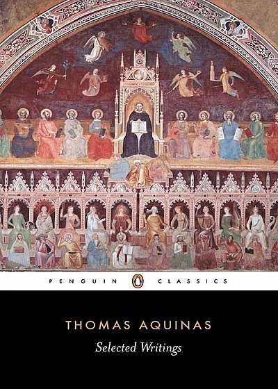 Selected Writings of Thomas Aquinas, Paperback