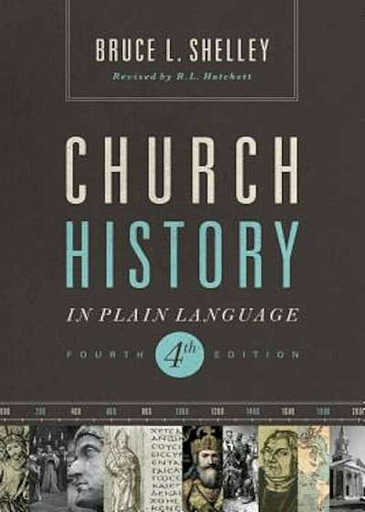 Church History in Plain Language, Paperback