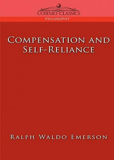 Compensation and Self-Reliance, Paperback
