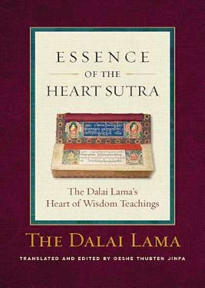 Essence of the Heart Sutra: The Dalai Lama's Heart of Wisdom Teachings, Paperback