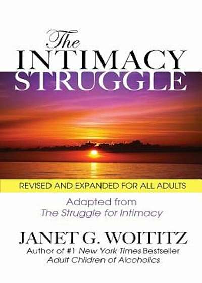 The Intimacy Struggle: Revised and Expanded for All Adults, Paperback