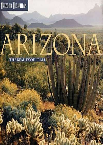 Arizona: The Beauty of It All, Hardcover