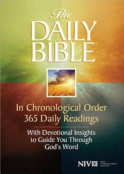 Daily Bible-NIV: In Chronological Order 365 Daily Readings with Devotional Insights to Guide You Through God's Word, Paperback