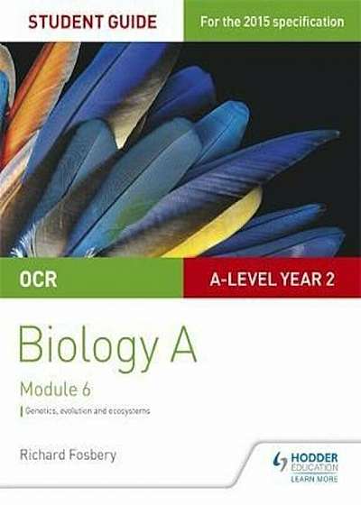 OCR A Level Year 2 Biology A Student Guide: Module 6, Paperback